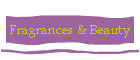 Fragrances & Beauty